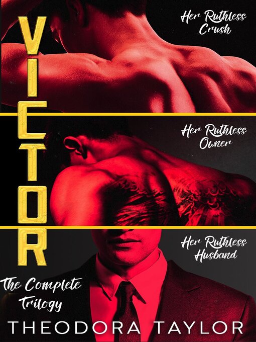 Title details for VICTOR – the Complete Trilogy by Theodora Taylor - Wait list